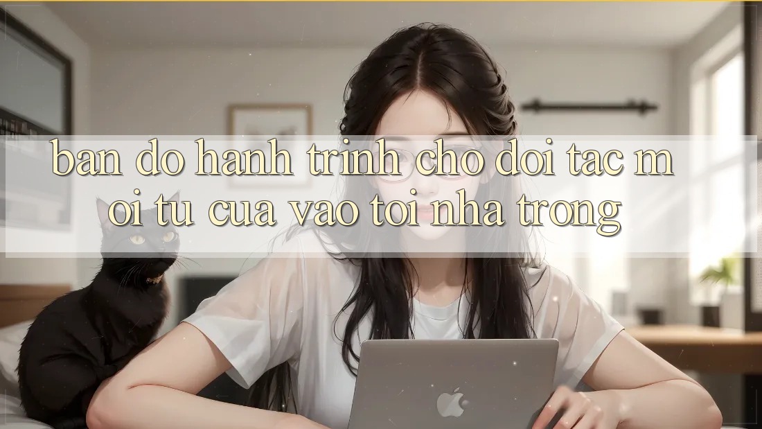 Bản Đồ Hành Trình Cho Đối Tác Mới: Từ “Cửa Vào” Tới “Nhà Trong” Bản Đồ Hành Trình Cho Đối Tác Mới: Từ “Cửa Vào” Tới “Nhà Trong”