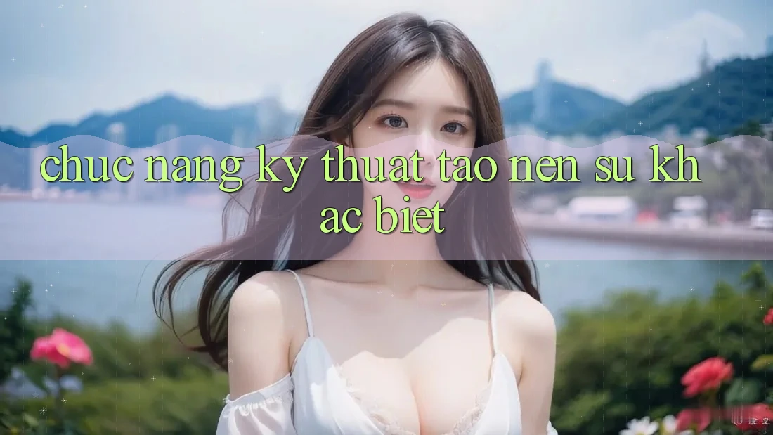 Chức năng kỹ thuật tạo nên sự khác biệt Chức năng kỹ thuật tạo nên sự khác biệt