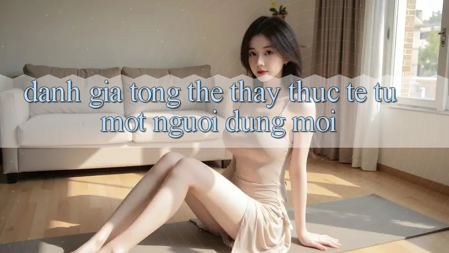 Đánh giá tổng thể – Thấy thực tế từ một người dùng mới Đánh giá tổng thể – Thấy thực tế từ một người dùng mới