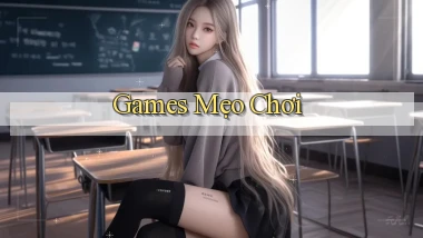 Games Mẹo chơi