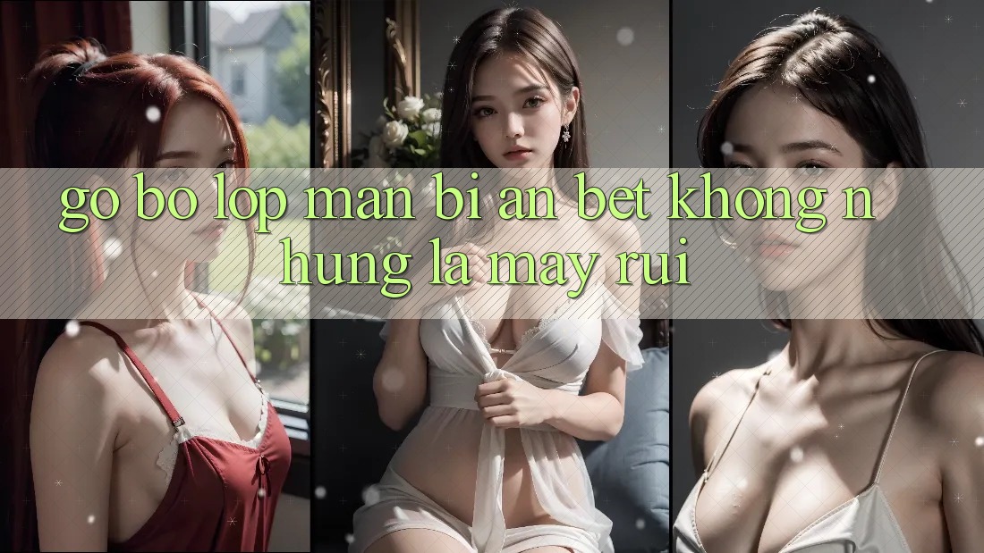 Gỡ Bỏ Lớp Màn Bí Ẩn: Bet Không những Là May Rủi