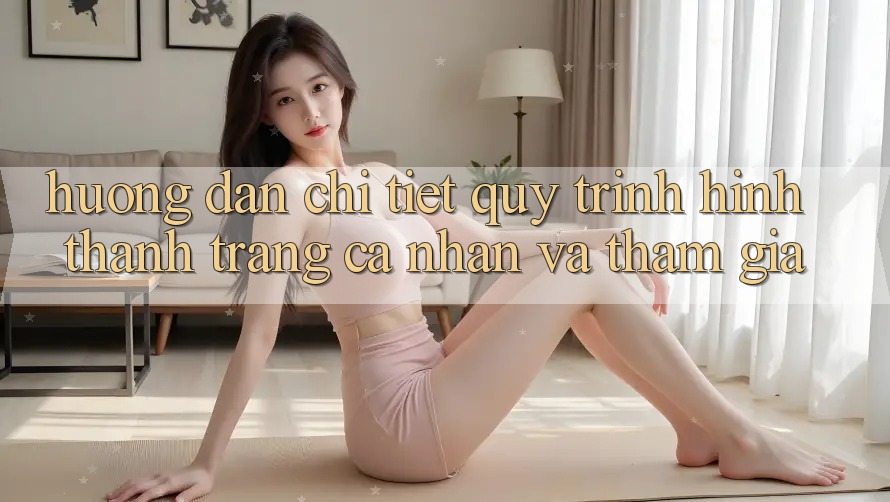 Hướng Dẫn Chi Tiết Quy Trình Hình thành trang cá nhân Và Tham Gia Hướng Dẫn Chi Tiết Quy Trình Hình thành trang cá nhân Và Tham Gia