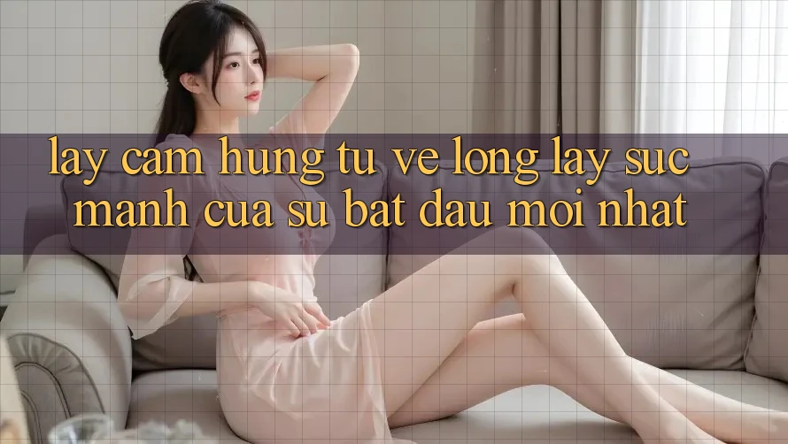 Lấy Cảm Hứng Từ Vẻ Lộng lẫy: Sức Mạnh Của Sự Bắt đầu Mới nhất Lấy Cảm Hứng Từ Vẻ Lộng lẫy: Sức Mạnh Của Sự Bắt đầu Mới nhất