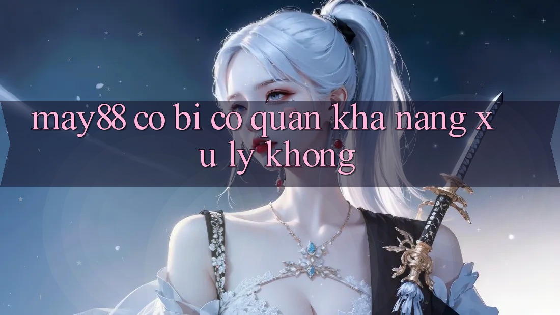 May88 có bị cơ quan khả năng xử lý không?