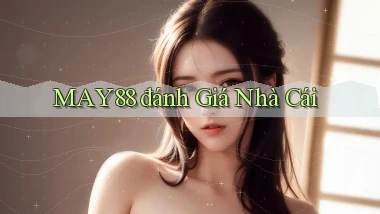 may88  đánh giá nhà cái