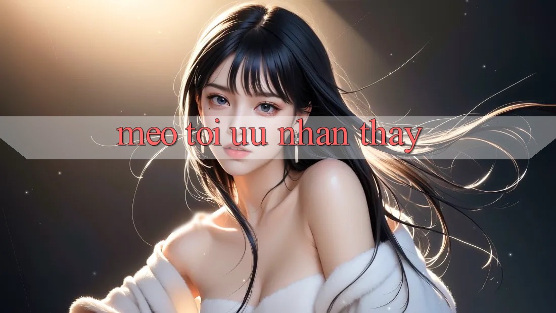 Mẹo tối ưu nhận thấy Mẹo tối ưu nhận thấy