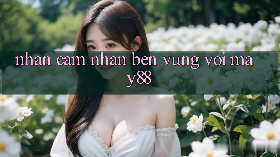 Nhận cảm nhận bền vững với may88