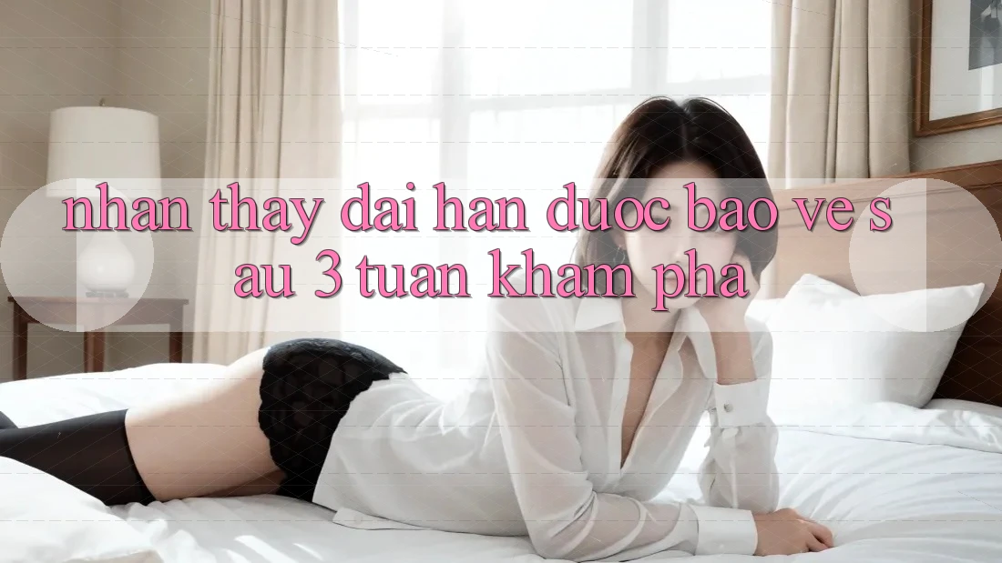 Nhận thấy dài hạn: được bảo vệ sau 3 tuần khám phá Nhận thấy dài hạn: được bảo vệ sau 3 tuần khám phá