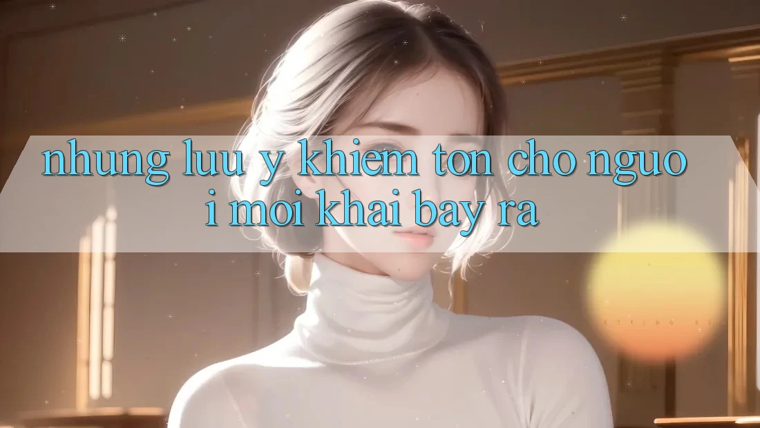 Những lưu ý khiêm tốn cho người mới khai bày ra Những lưu ý khiêm tốn cho người mới khai bày ra