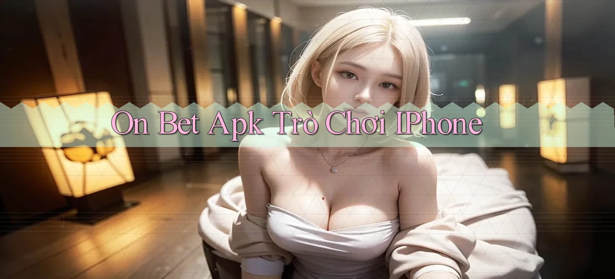 on bet apk trò chơi iPhone