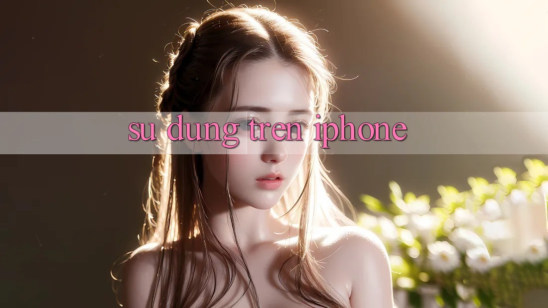 Sử dụng Trên iPhone Sử dụng Trên iPhone