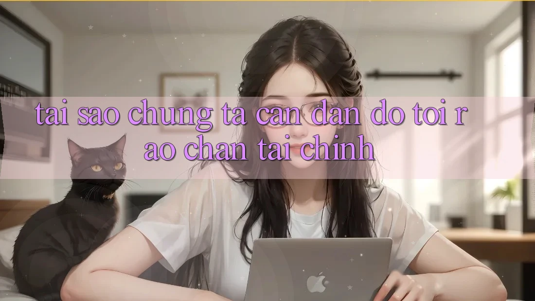 Tại Sao Chúng Ta Cần Đắn đo Tới “Rào Chắn” Tài Chính? Tại Sao Chúng Ta Cần Đắn đo Tới “Rào Chắn” Tài Chính?