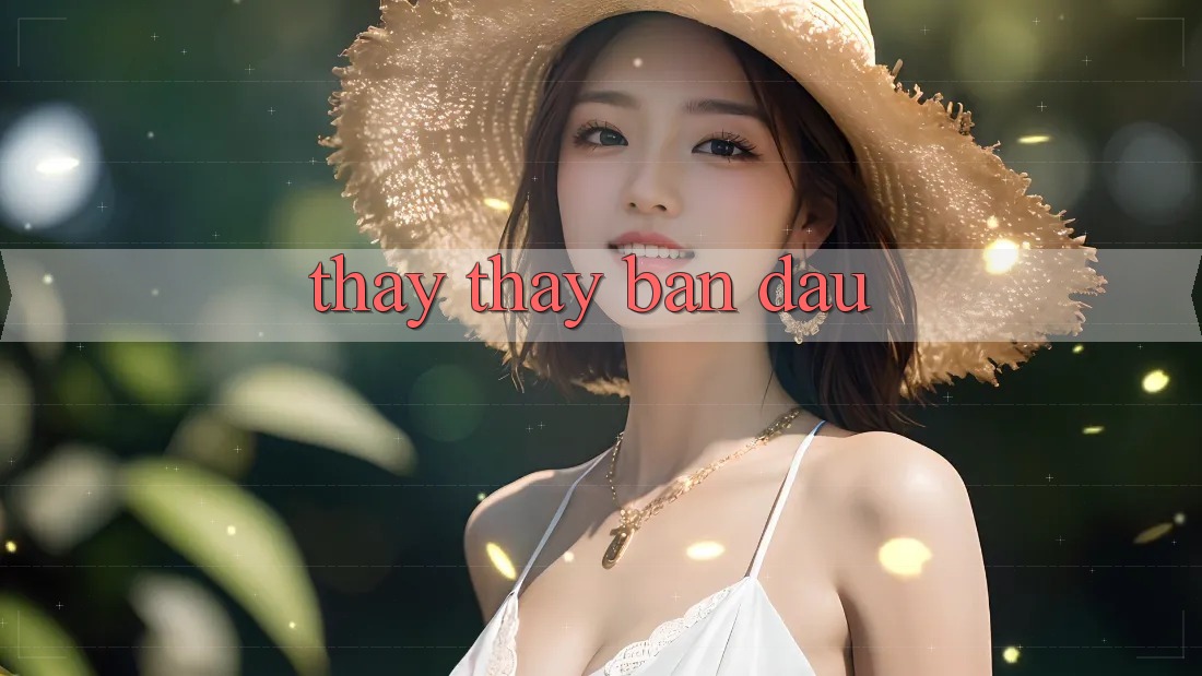 Thấy thấy ban đầu