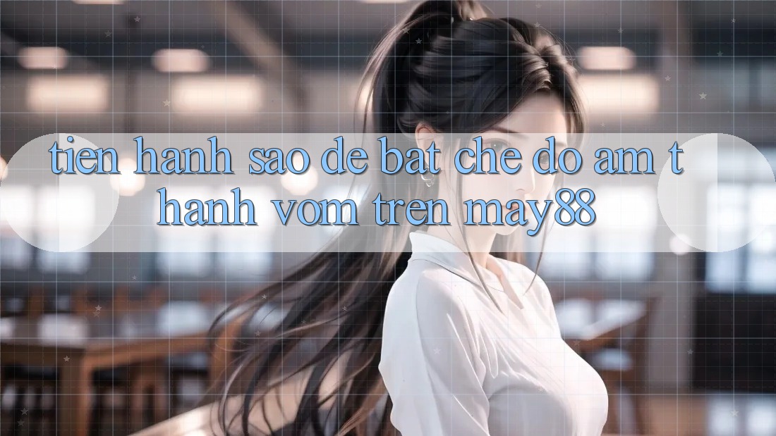 Tiến hành sao để bật chế độ âm thanh vòm trên may88? Tiến hành sao để bật chế độ âm thanh vòm trên may88?