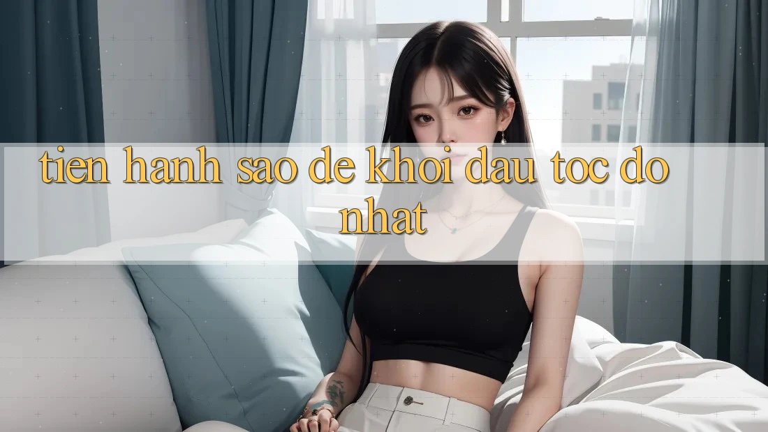 Tiến hành sao để khởi đầu tốc độ nhất? Tiến hành sao để khởi đầu tốc độ nhất?