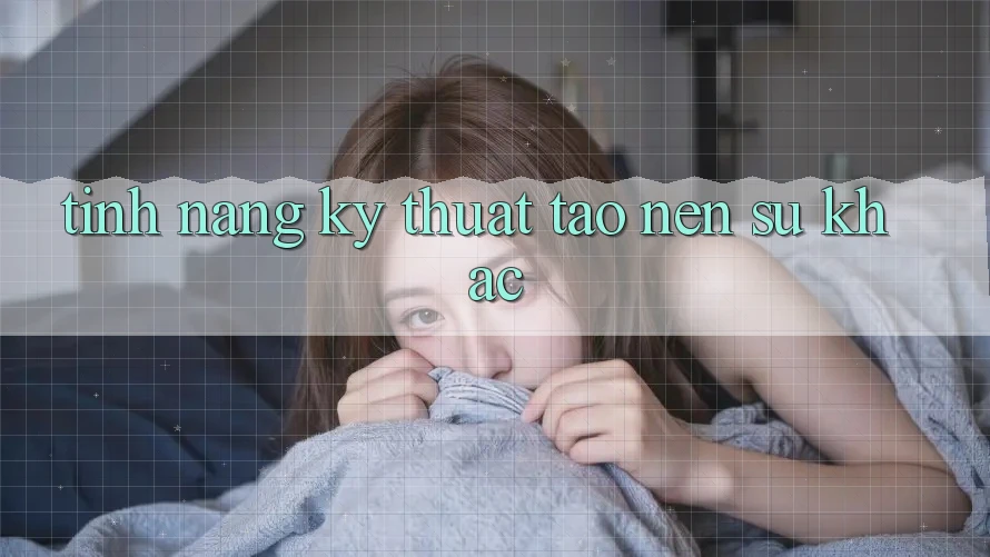 Tính năng kỹ thuật tạo nên sự khác Tính năng kỹ thuật tạo nên sự khác
