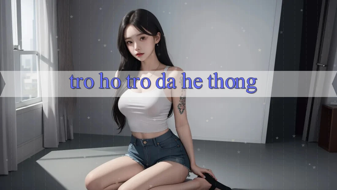 Trợ hỗ trợ đa hệ thống Trợ hỗ trợ đa hệ thống